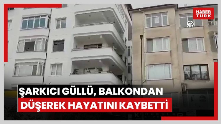 "Güllü" adıyla tanınan şarkıcı Gül Tut, evinin balkonundan düşerek hayatını kaybetti