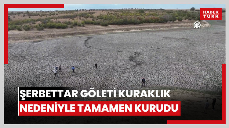 Şerbettar Göleti kuraklık nedeniyle tamamen kurudu