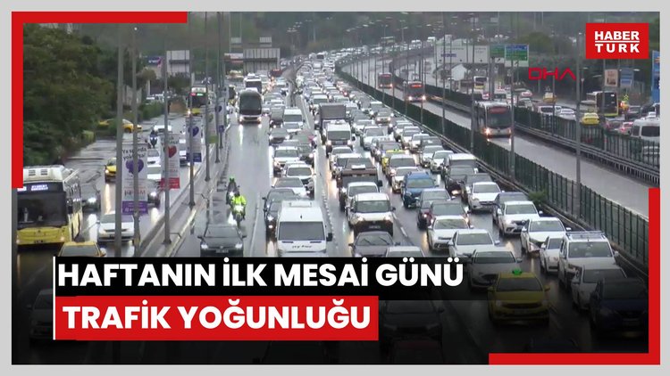 İstanbul'da haftanın ilk mesai günü trafik yoğunluğu