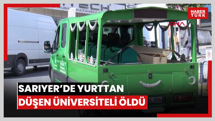 Sarıyer'de yurdun 4'üncü katından düşen üniversite öğrencisi hayatını kaybetti