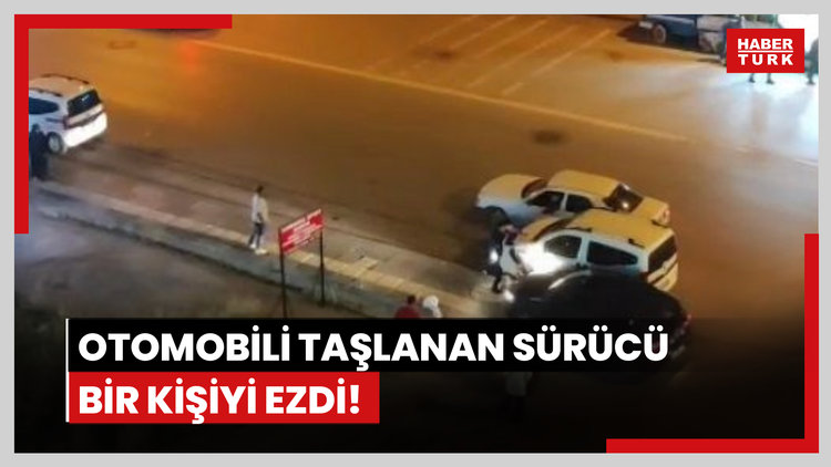 Otomobili taşlanan sürücü bir kişiyi ezdi! O anlar kamerada