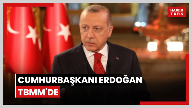 Cumhurbaşkanı Erdoğan TBMM'de