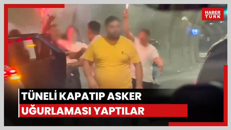 Asker uğurlaması için tüneli kapattılar