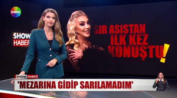 Sır asistan ilk kez konuştu! 