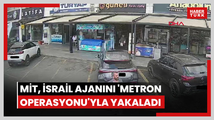 Milli İstihbarat Teşkilatı, İsrail'e çalıştığını tespit ettiği bir kişiyi "Metron Faaliyeti" adı verdiği operasyon ile yakaladı