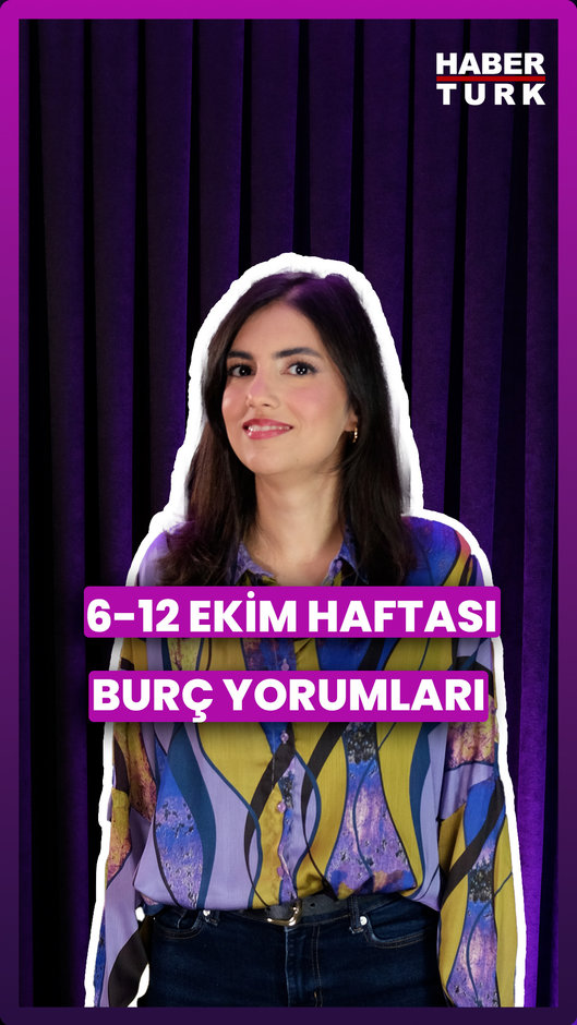 6 - 12 Ekim haftalık burç yorumları