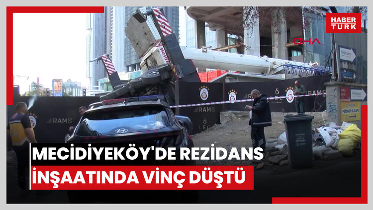 Mecidiyeköy'de rezidans inşaatında vinç düştü