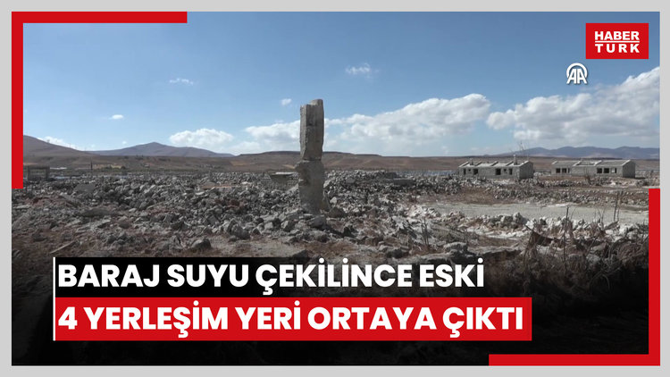 Baraj suyu çekilince eski 4 yerleşim yeri ortaya çıktı