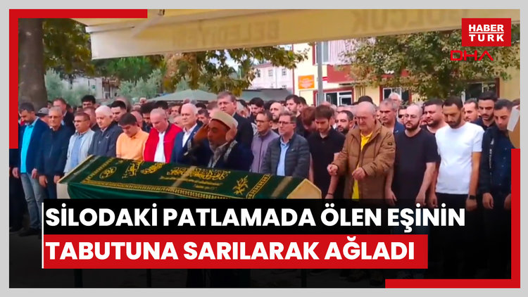 Silodaki patlamada ölen eşinin tabutuna sarılarak ağladı