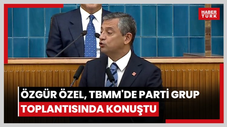 CHP lideri Özgür Özel, TBMM'de parti grup toplantısında konuştu