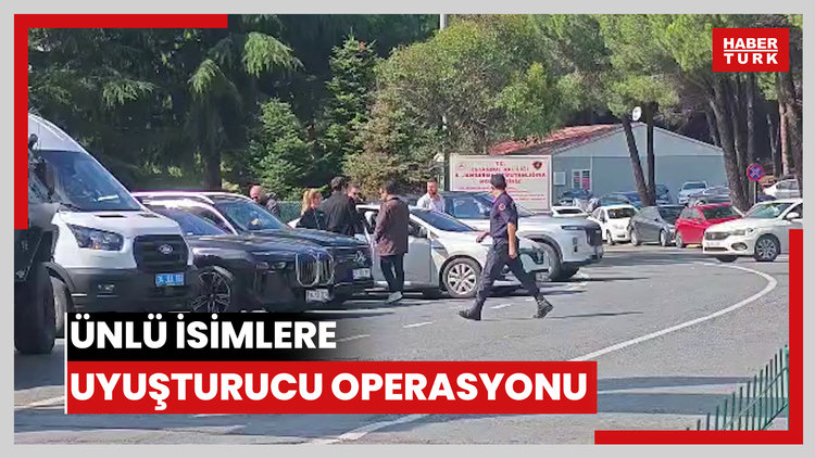 Ünlü isimlere uyuşturucu operasyonu!