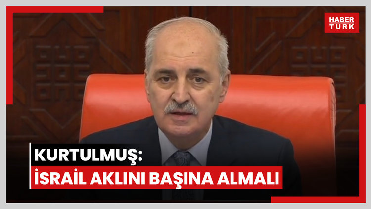 Kurtulmuş: İsrail aklını başına almalı, arkadaşlarımız derhal bırakılmalı