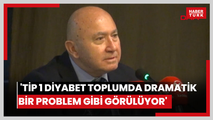 'Tip 1 diyabet toplumda dramatik bir problem gibi görülüyor'