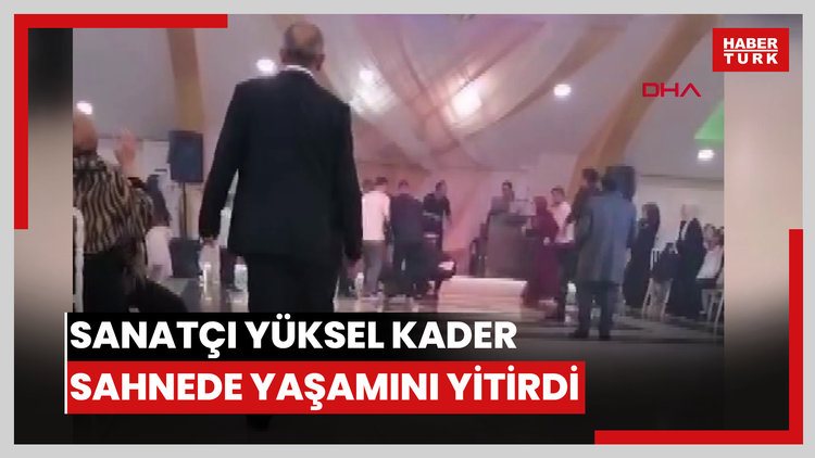 Sahnede kalp krizi geçiren sanatçı Yüksel Kader hayatını kaybetti: O anlar kamerada