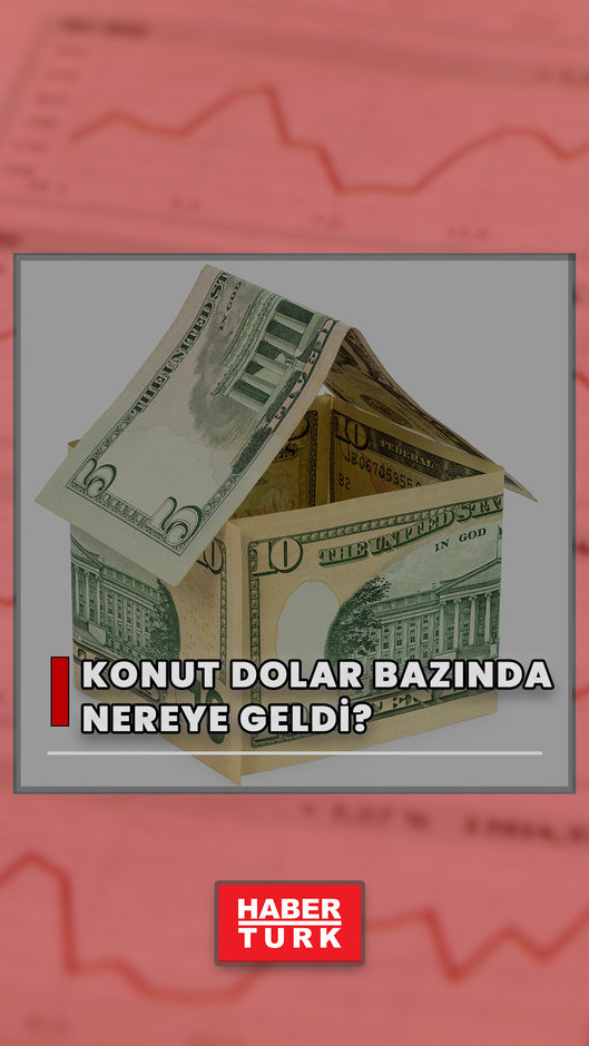Konut dolar bazında nereye geldi?