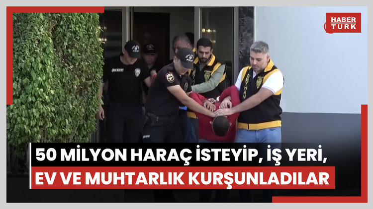 50 milyon haraç isteyip, iş yeri, ev ve muhtarlık kurşunladılar
