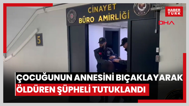 Çocuğunun annesi Gülben'i sokak ortasında öldüren şüpheli tutuklandı