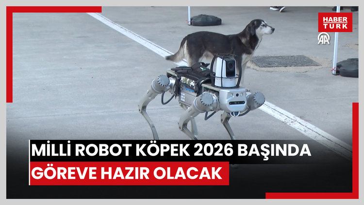 Milli robot köpek 2026 başında göreve hazır olacak