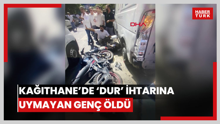 Kağıthane'de polisin 'Dur' ihtarına uymayan 21 yaşındaki Demirhan kazada hayatını kaybetti