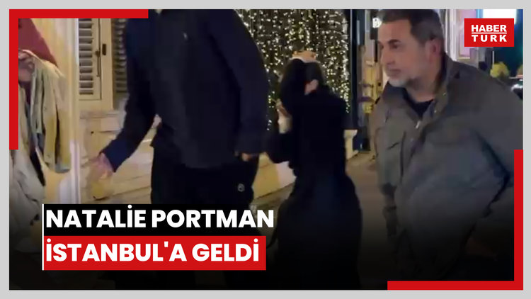 Natalie Portman İstanbul'a geldi