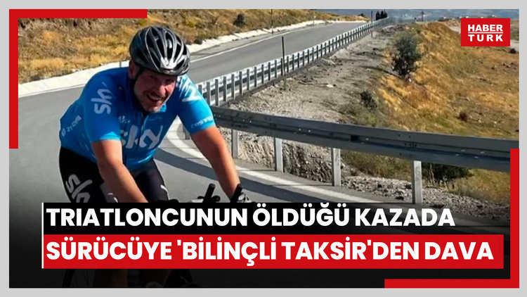 Triatlon sporcusunun öldüğü kazada sürücüye 'bilinçli taksir'den dava