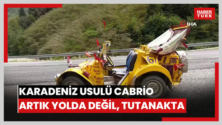Karadeniz usulü cabrio artık yolda değil, tutanakta