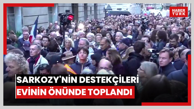 Sarkozy'nin destekçileri evinin önünde toplandı