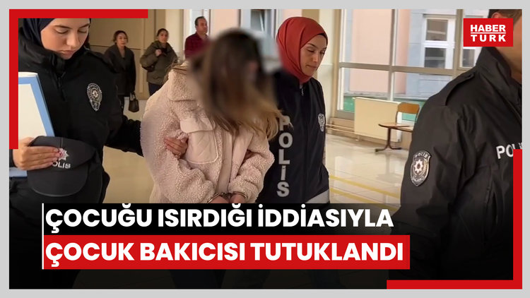 Kreşte 3 yaşındaki çocuğu ısırdığı iddiasıyla gözaltına alınan çocuk bakıcısı tutuklandı