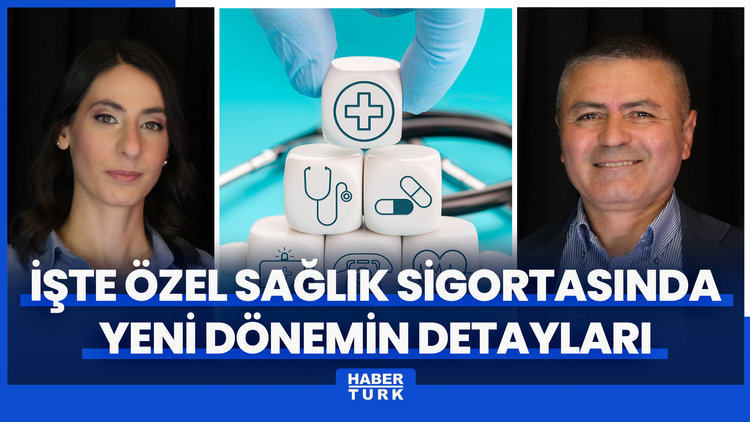 Özel sağlık sigortasında yeni dönem 2026'da başlıyor! "Ömür boyu yenileme garantili poliçe" detayı