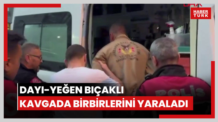 Manisa'da dayı-yeğen bıçaklı kavgada birbirlerini yaraladı