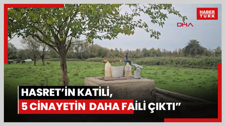 "Hasret'in Katili 5 Cinayetin Faili"