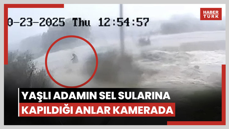 Yaşlı adamın sel sularına kapıldığı anlar kamerada