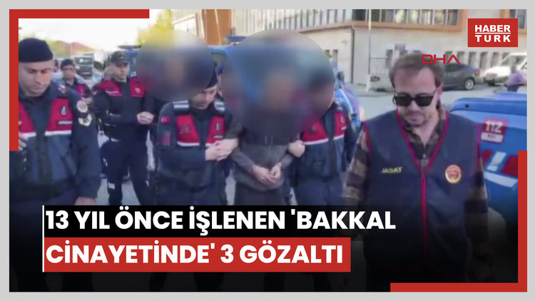 13 yıl önce işlenen 'bakkal cinayetinde' 3 gözaltı