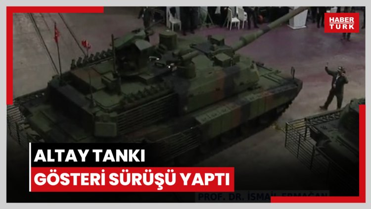 Altay Tankı gösteri sürüşü yaptı