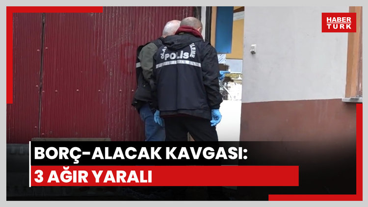Borç-alacak kavgası: 3 ağır yaralı