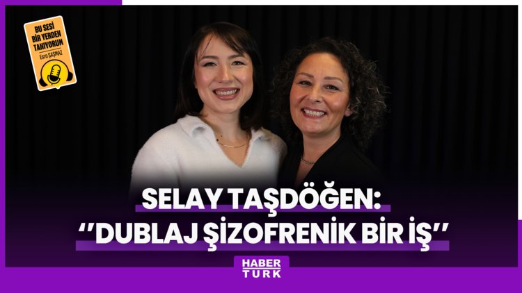 Selay Taşdöğen: Dublaj şizofrenik bir iş