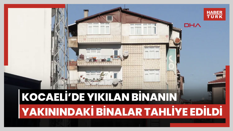 Kocaeli'de yıkılan binanın yakınındaki binalar tahliye edildi