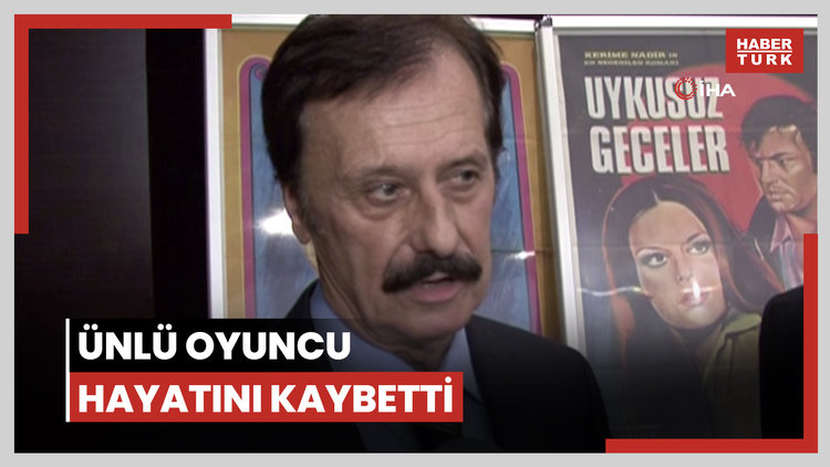 Ünlü oyuncu Ergin Çağlar hayatını kaybetti