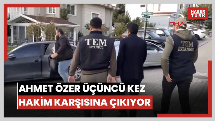 Ahmet Özer üçüncü kez hakim karşısına çıkıyor