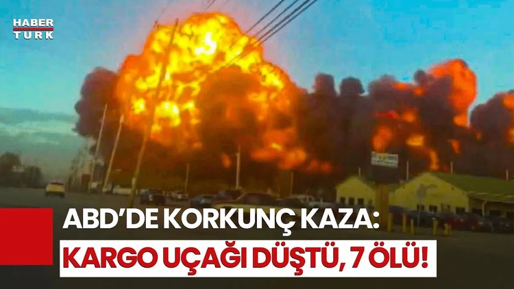 ABD’de Kargo Uçağı Düştü! 7 Kişi Yaşamını Yitirdi!