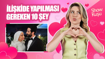 #NurAz ile bir ilişkide yapılması gereken 10 şey!