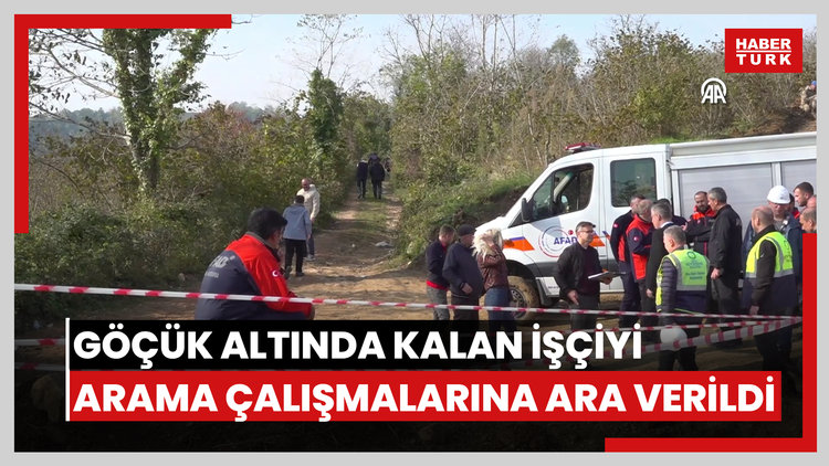 Taş ocağı şantiyesinde göçük altında kalan işçiyi arama çalışmalarına ara verildi