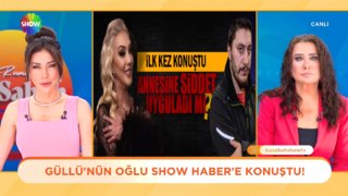 Güllü'nün oğlu Show Haber'e konuştu!