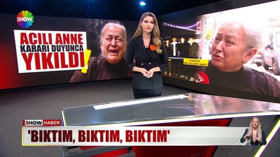 Acılı anne kararı duyunca yıkıldı! 