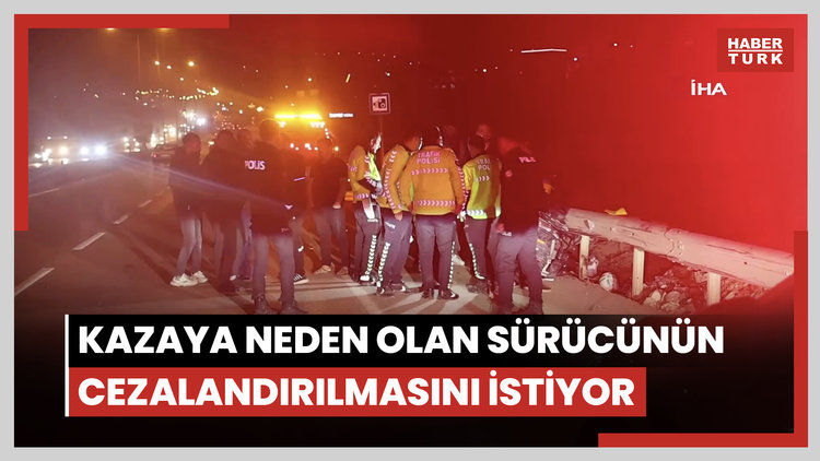 Kazada ölen yeğenini elleriyle toprağa veren amca, kazaya neden olan alkollü sürücünün cezalandırılmasını istiyor