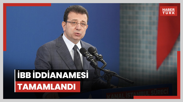 Ekrem İmamoğlu hakkında iddianame tamamlandı