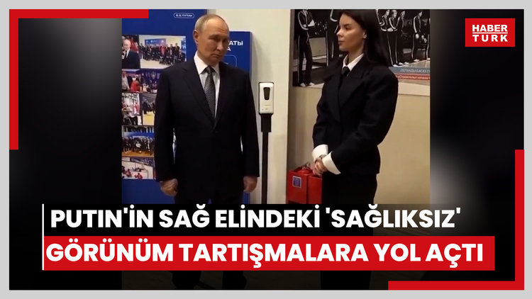 Putin'in sağ elindeki 'sağlıksız' görünüm tartışmalara yol açtı