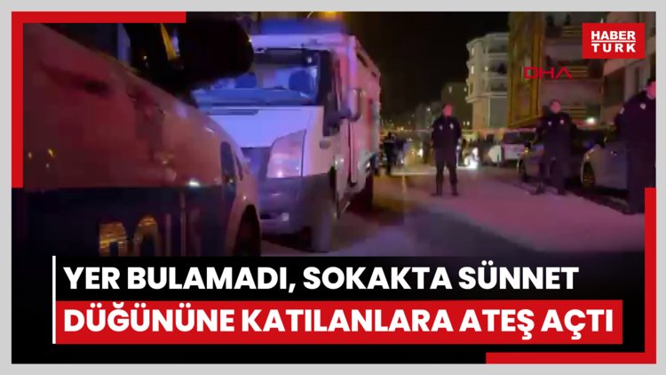 Park yeri bulamadı, sokakta sünnet düğününe katılanlara ateş açtı: 1 ölü, 6 yaralı