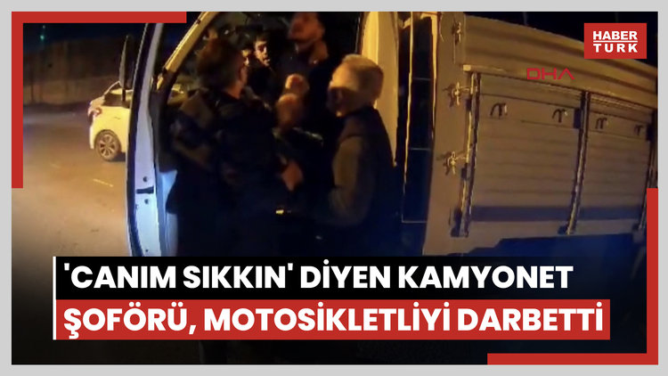 Arnavutköy'de 'canım sıkkın' diyen kamyonet şoförü, motosikletliyi darbetti