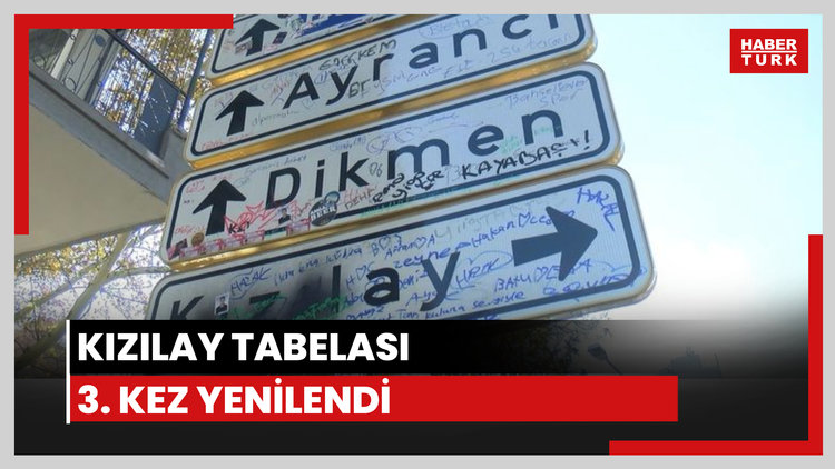 Kızılay tabelası 3. kez yenilendi